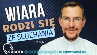 EWANGELIA NA DZIŚ  21223pt Łk 21 3436 ks Łukasz Skołud MSF wiararodzisięzesłuchania [upl. by Jeroma]