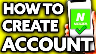 How To Create Neteller Account 2024 [upl. by Ronda]