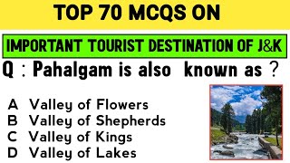 POPULAR TOURIST DESTINATION OF JampK  TOP MCQS  FOR JKP CONSTABLE JKSSB AND OTHER COMPETITIVE EXAM [upl. by Eilata]