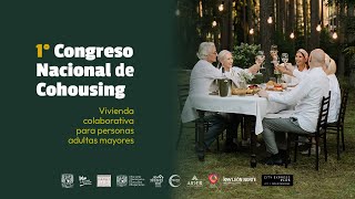 1° Congreso Nacional de Cohousing Vivienda colaborativa para personas adultas mayores 2 [upl. by Raychel]