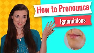 How to pronounce IGNOMINIOUS in American English Pronunciation Lessons [upl. by Rebe]