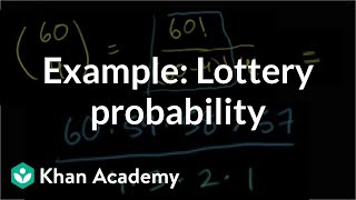 Example Lottery probability  Probability and combinatorics  Precalculus  Khan Academy [upl. by Lebaron]