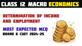 Determination of Income and employment MCQ  Class 12th Macro economics Board exam 2025 [upl. by Anitnamaid954]