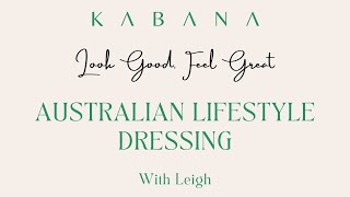 Australian Lifestyle Dressing  Look good Feel Great [upl. by Keese]