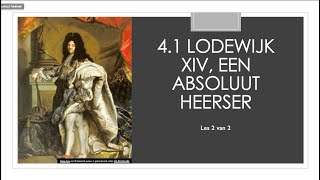 41 Lodewijk XIV een absoluut heerser  Les 2 [upl. by Nodnarg]