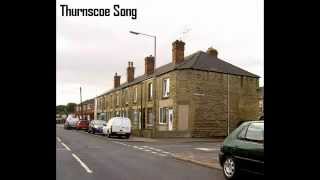 Thurnscoe Song [upl. by Alarick79]