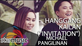 Hanggang Kailan quotInvitationquot  Michael Pangilinan [upl. by Bloxberg]