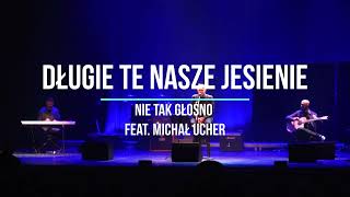 Seweryn Krajewski  Długie te nasze jesienie Cover zespołu Nie Tak Głośno feat Michał Ucher [upl. by Aisekal708]