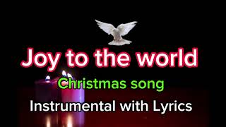 Joy to the world  Christmas song Instrumental with Lyrics and chords [upl. by Atirac405]