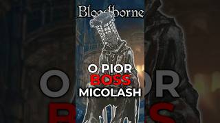 O PIOR BOSS DE BLOODBORNE bloodborne [upl. by Llezo]