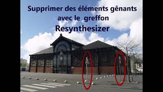 Faire disparaitre des éléments gênants avec le greffon resynthesizer [upl. by Mace]