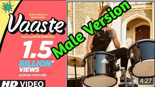 Vaaste Song  Male Version  New Hindi Songs 2024 [upl. by Alonso]