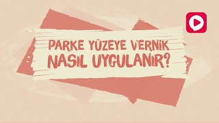 Parke Yüzeye Vernik Nasıl Uygulanır  DYO Boya [upl. by Shaughn]