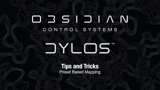 DYLOS Tips amp Tricks  Part 3 Preset Based Mapping [upl. by Athenian]