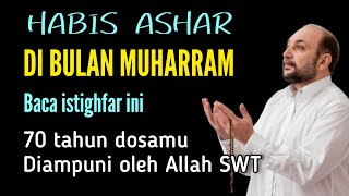 Habis ashar di bulan muharram rugi tidak membaca istighfar ini 70x [upl. by Esyli198]