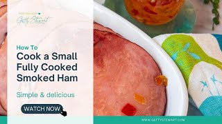 How to Cook a Small Fully Cooked Ham [upl. by Rolyks]