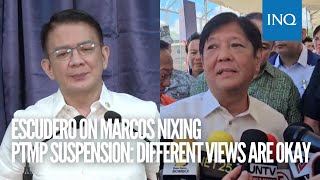 Escudero on Marcos nixing PTMP suspension Different views are okay [upl. by Anoit307]