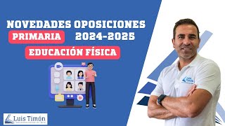 Novedades oposiciones Maestros EF Primaria 20242025 [upl. by Ttemme677]