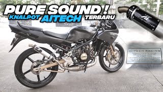 TEST RIDE CHECK SOUND KNALPOT AITECH NINJA RR COBRA STAINLESS FULL SYSTEM [upl. by Yadnil]