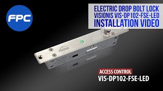 Electric Drop Bolt Lock Visionis VISDP102FSELED  Installation Video [upl. by Rosemary]