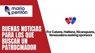 Si eres cubano venezolano nica o haitiano y buscas patrocinador tengo buenas noticias para ti [upl. by Debi]