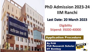 IIM Ranchi PhD Admission 202324PhD Admission IIM Ranchi  Last Date200323 [upl. by Lampert]