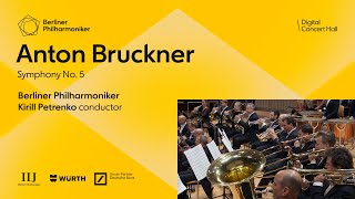 Bruckner Symphony No 5  Petrenko · Berliner Philharmoniker [upl. by Fanchon427]