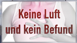 Keine Luft und kein Befund  Teil 1 Überblick über die funktionellen Atemstörungen [upl. by Mellen743]