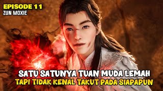 Tuan Muda Lemah Tidak Takut Apapun  Donghua Otherworldly Evil Monarch Part 11 [upl. by Ezzo414]