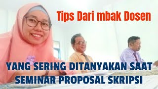 3 YANG SERING DITANYAKAN SAAT SEMINAR PROPOSAL SKRIPSI [upl. by Kellia]