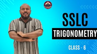 SSLC MATHS  TRIGONOMETRY  CLASS 6 മാത്‍സ് സെറ്റ് ആകും ഉറപ്പ് [upl. by Nonnahs]