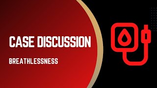 Emergency Medicine Case Discussion  Breathlessness [upl. by Laetitia149]