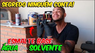 ESMALTE SINTÉTICO BASE ÁGUA OU SOLVENTE  SEGREDO QUE NINGUÉM CONTA [upl. by Yasu372]