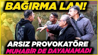 “BAĞIRMA LAN” Arsız Provokatör Muhabiri Çıldırttı  Sokak Röportajları [upl. by Bille]