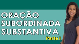 Português para Concursos  Oração Subordinada Substantiva para Concursos Parte I [upl. by Anne-Corinne]