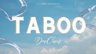 Don Omar  Taboo LetraLyrics [upl. by Enovad]