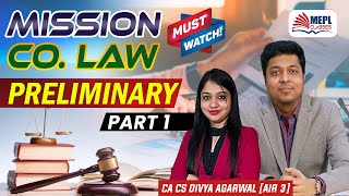 MISSION CO LAW For CACMA Inter amp CS Executive  Preliminary Part  1 MEPL Divya Agarwal [upl. by Pope724]