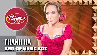 Thanh Hà  Best of Music Box  Live  Những Tình Khúc Chọn Lọc Hay Nhất [upl. by Leahcimnaes]