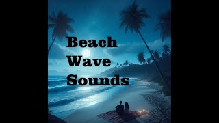 BEACH WAVE SOUNDS [upl. by Alisia]