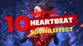 10 Minutes ASMR Heartbeat Sound Effect No Copyright [upl. by Kenny]