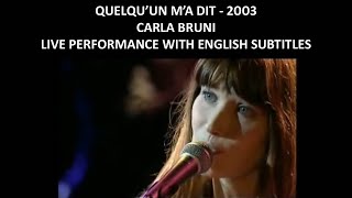 Quelquun ma dit  Carla Bruni  2003  Live Performance with English Lyrics [upl. by Naeroled]