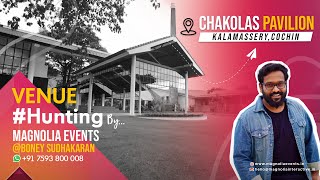 MAGNOLIA EVENTS  VENUE HUNTING  CHAKOLAS PAVILION EVENT CENTRE  KALAMASSERY  ERNAKULAM  VLOG [upl. by Dibbell452]