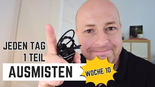 Jeden Tag 1 Teil ausmisten  Woche 10  Dran bleiben [upl. by Scibert]