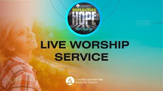 13 May 2023  Croydon SDA Church Live Worship  Reflecting Hope Series [upl. by Starinsky194]