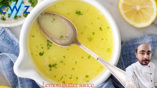 How TO Make Lemon Butter Sauce  Lemon Butter Sauce  CWZ [upl. by Rape213]