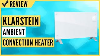 Klarstein Bornholm Curved Ambient Convection Heater Review [upl. by Arahahs82]