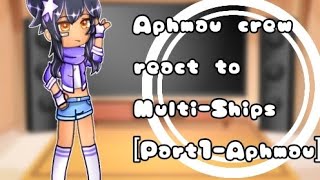 Aphmau crew react to multiShipsGacha reactAphmau Crew [upl. by Carrel]