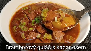 Bramborový guláš s kabanosem  recept [upl. by Faxan]