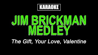 Karaoke  Jim Brickman Medley [upl. by Gerhardt286]