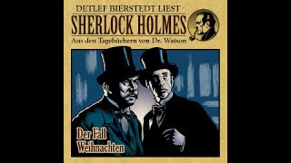 Sherlock Holmes Der Fall Weihnachten Hörbuch [upl. by Anawak]